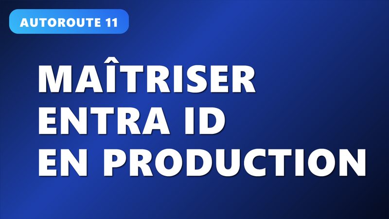 Maîtriser Entra ID en Production