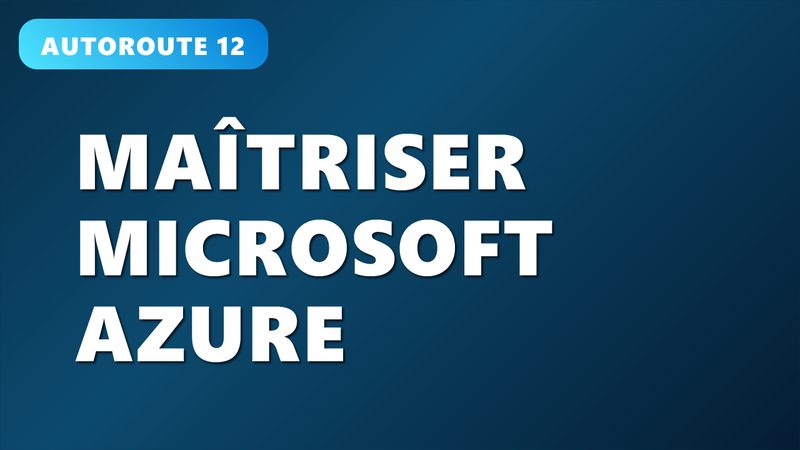 Maîtriser Microsoft Azure