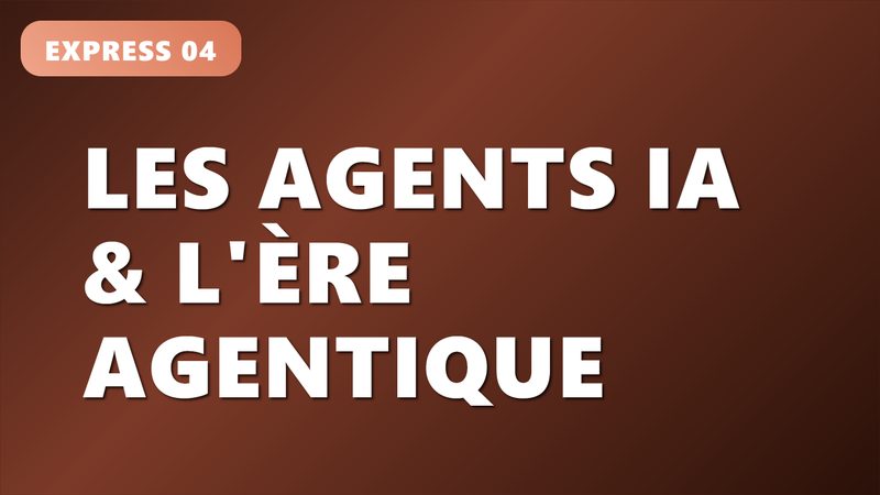 Installer & manipuler les agents IA