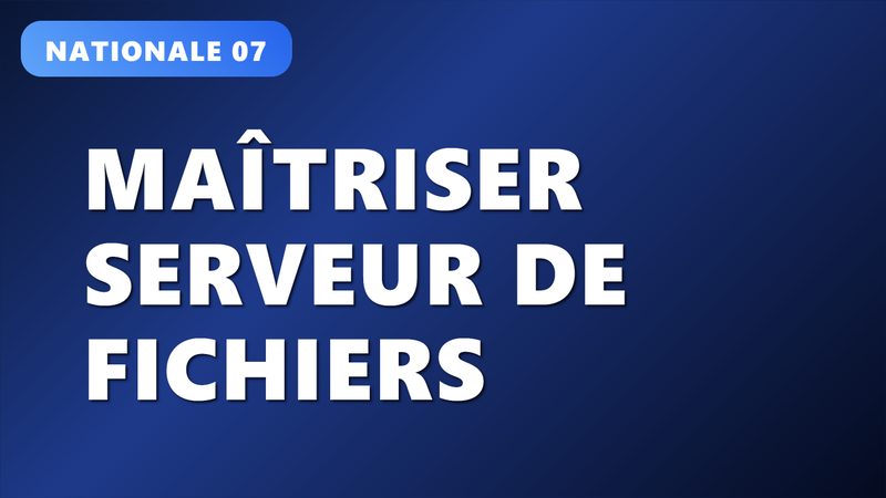 Maîtriser Serveur de fichiers