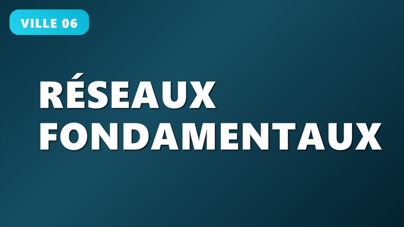 Réseaux Fondamentaux