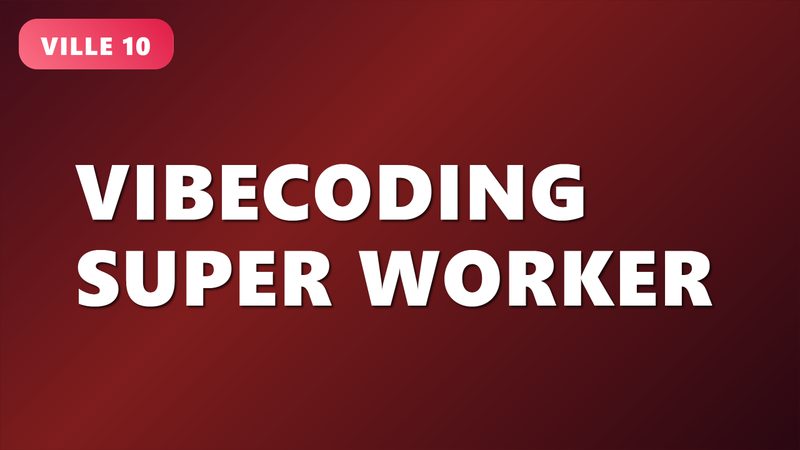 VibeCoding Super Worker