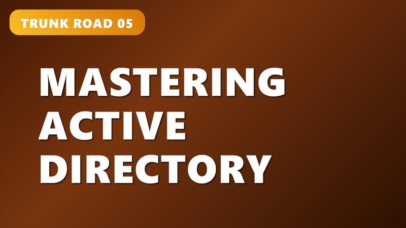 Mastering Active Directory