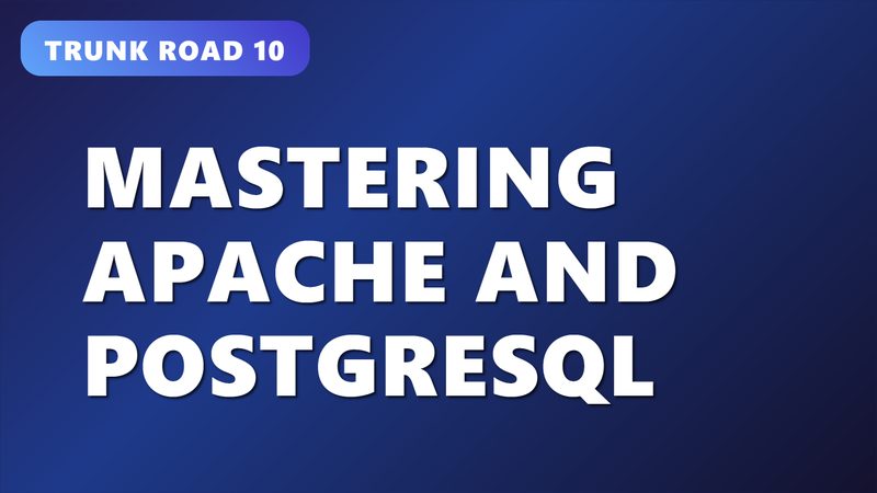 Mastering Apache and PostgreSQL